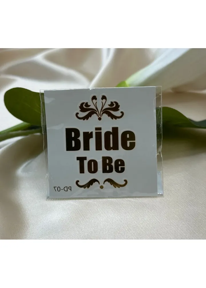 Bride To Be Yazılı Dövme